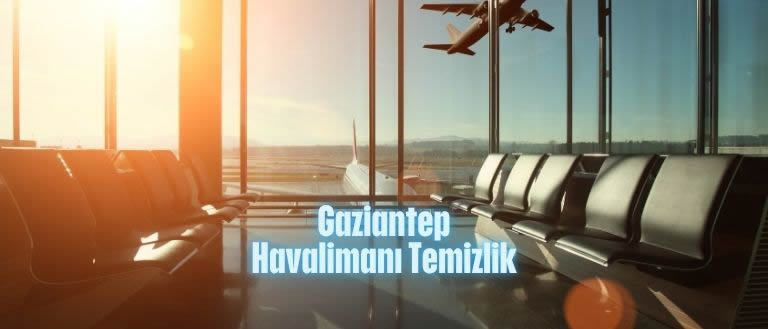 gaziantep havalimanı temizlik