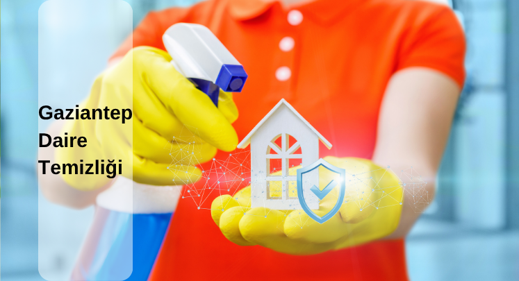 gaziantep daire temizliği