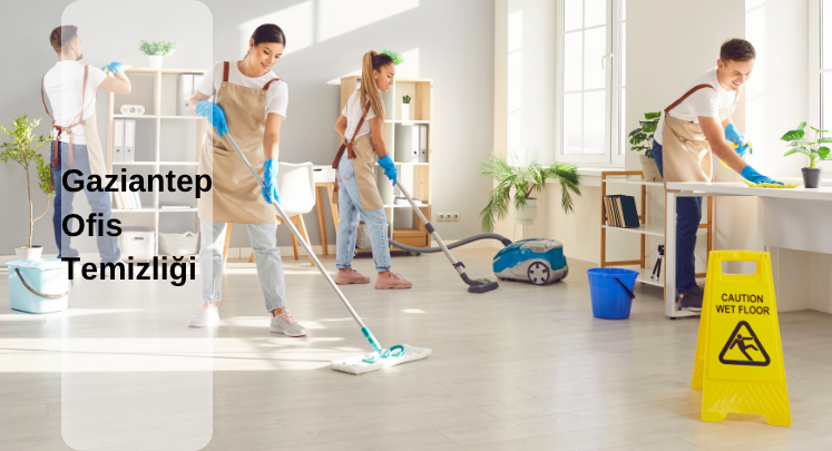 gaziantep ofis temizliği