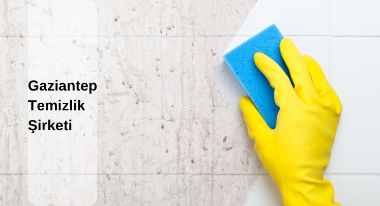 gaziantep temizlik şirketi